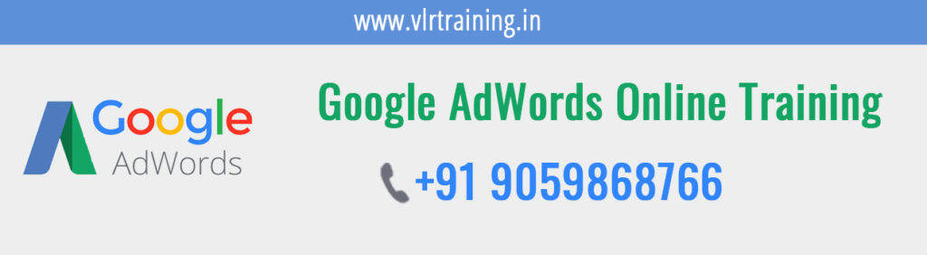 Google Adwords online Training in Hyderabad
